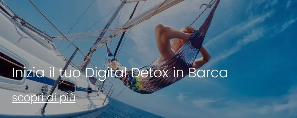 Inizia il tuo Digital Detox in Barca