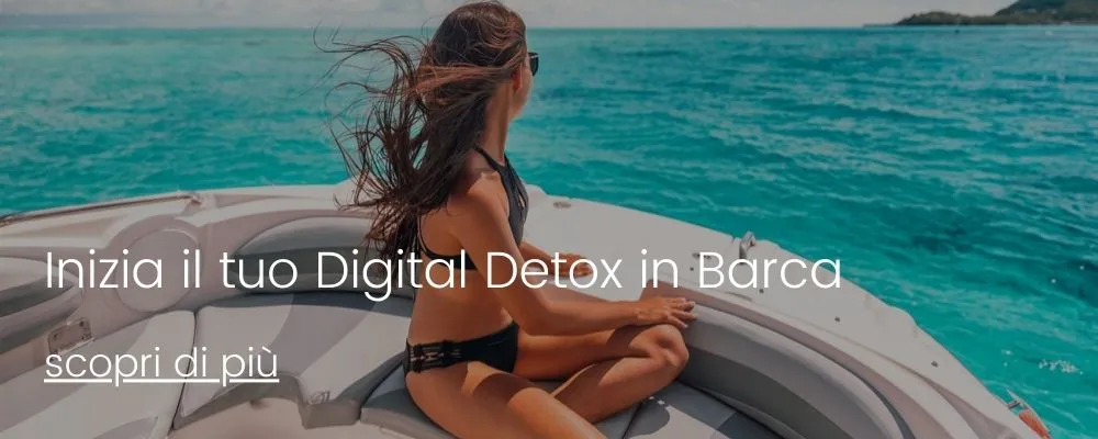 Inizia il tuo digital detox in barca